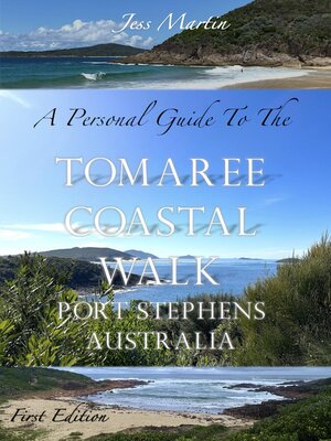 cover image of A Personal Guide to the Tomaree Coastal Walk, Port Stephens, Australia